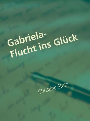cover image of Gabriela- Flucht ins Glück